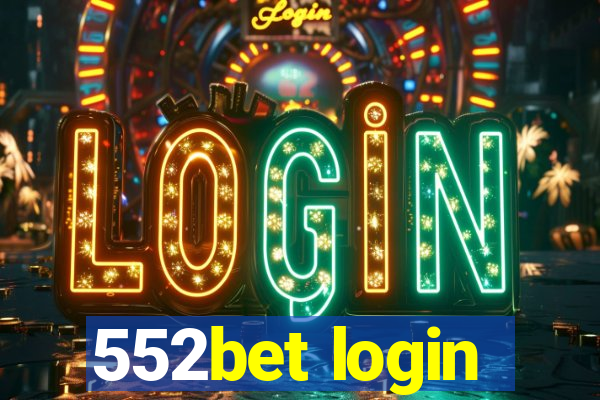 552bet login